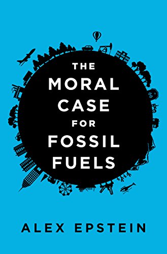 The Moral Case for Fossil Fuels: Recap