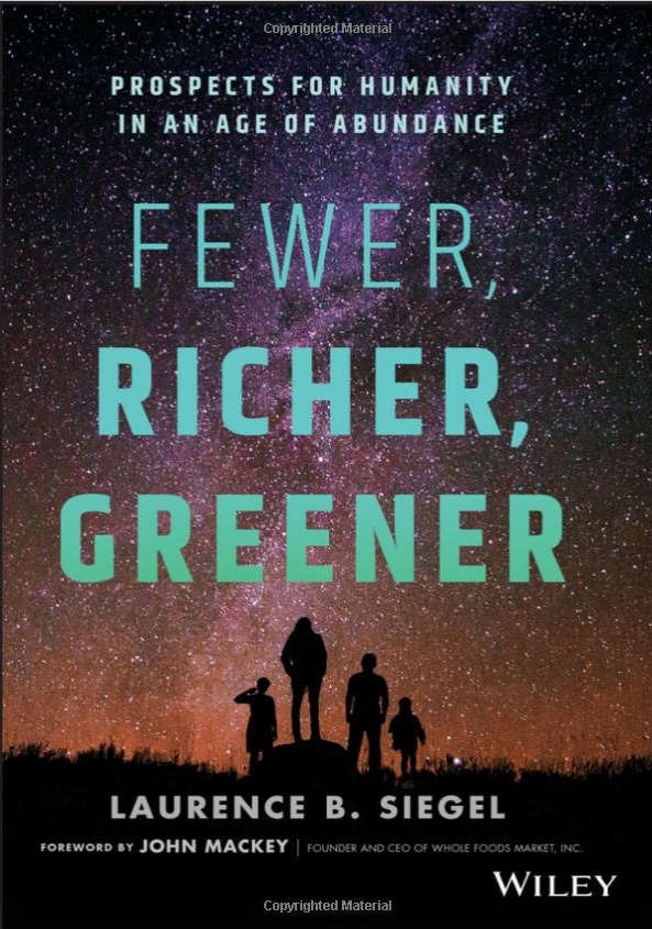Comments on Siegel's <i>Fewer, Richer, Greener</i>