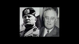 Benito Mussolini and Franklin D. Roosevelt