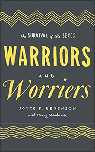 Book cover for The Survival of the Sexes: Warriors and Worriers. Warrios.jpg